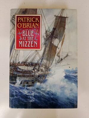 Blue at the Mizzen by Patrick O’Brian