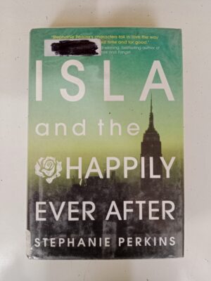 Isla and the Happily Ever After by Stephanie Perkins
