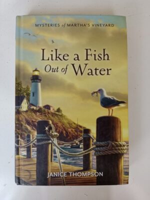 Like a Fish Out of Water by Janice Thompson