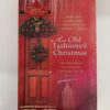 An Old-Fashioned Christmas Authors: Sally Laity, Loree Lough, Tracie Peterson, and Colleen L. Reece