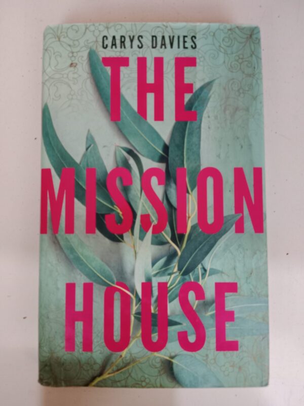 The Mission House by Carys Davies