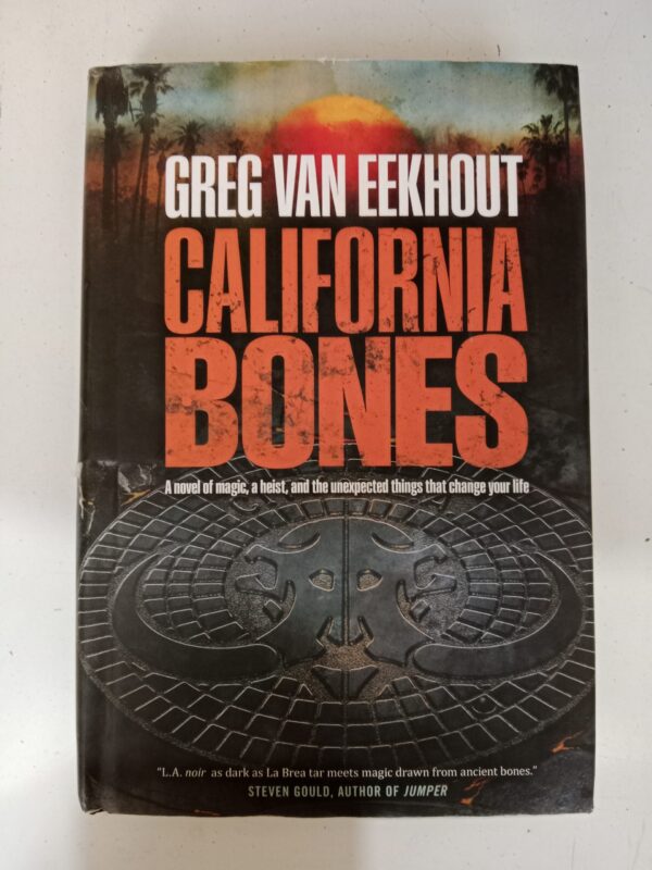 IMG_20251019_083149 California Bones by Greg Van Eekhout