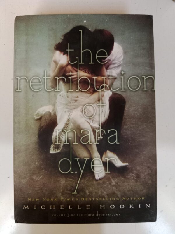 The Retribution of Mara Dyer by Michelle Hodkin
