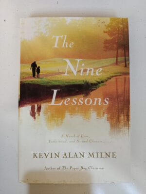 The Nine Lessons by Kevin Alan Milne