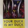 Your Duck Is My Duck by Deborah Eisenberg
