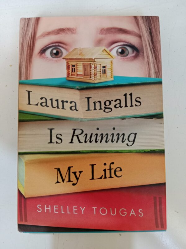 IMG_20251019_083949 Laura Ingalls Is Ruining My Life by Shelley Tougas