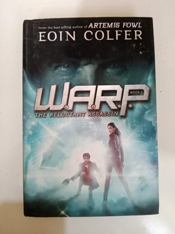 W.A.R.P.: The Reluctant Assassin by Eoin Colfer