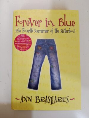 Forever in Blue: The Fourth Summer of the Sisterhood by Ann Brashares