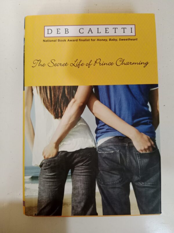The Secret Life of Prince Charming by Deb Caletti