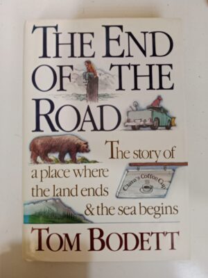 The End of the Road by Tom Bodett