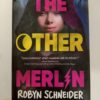 The Other Merlin by Robyn Schneider