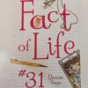 Fact of Life #31 By Denise Vega