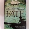 The Left-Handed Fate by Kate Milford