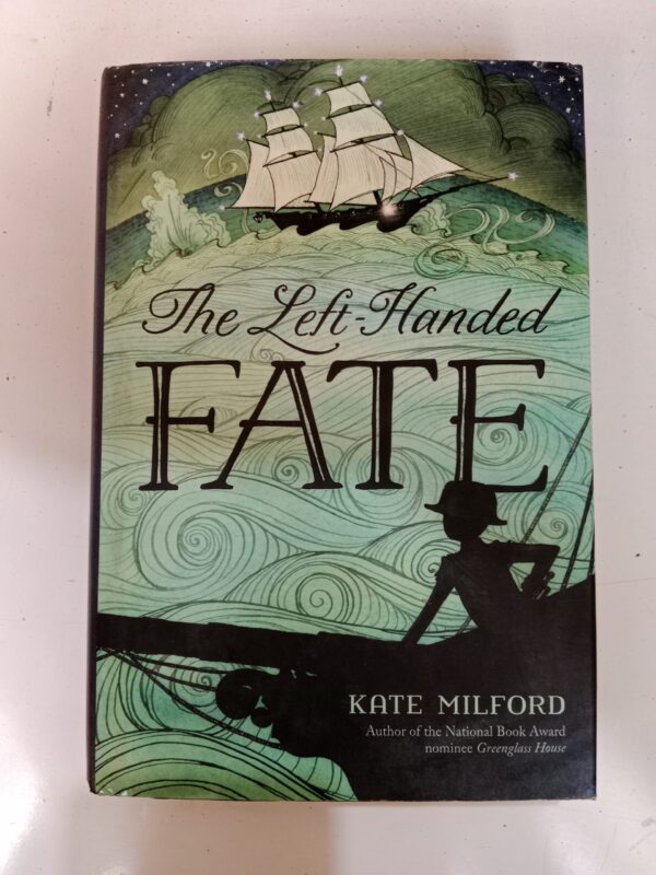 The Left-Handed Fate by Kate Milford