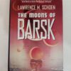The Moons of Barsk by Lawrence M. Schoen