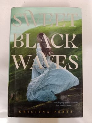 Sweet Black Waves by Kristina Pérez