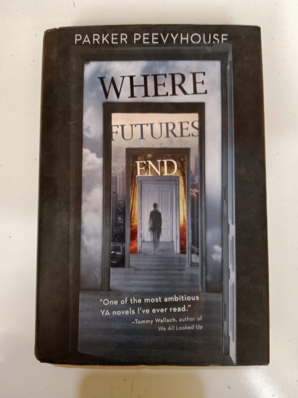 Where Futures End by Parker Peevyhouse
