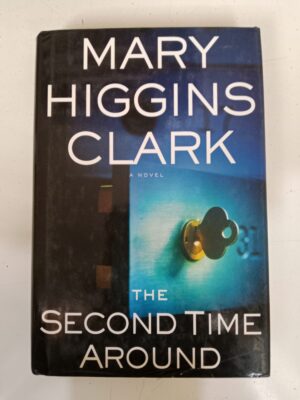 The Second Time Around by Mary Higgins Clark