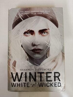 Winter, White and Wicked by Shannon Dittemore