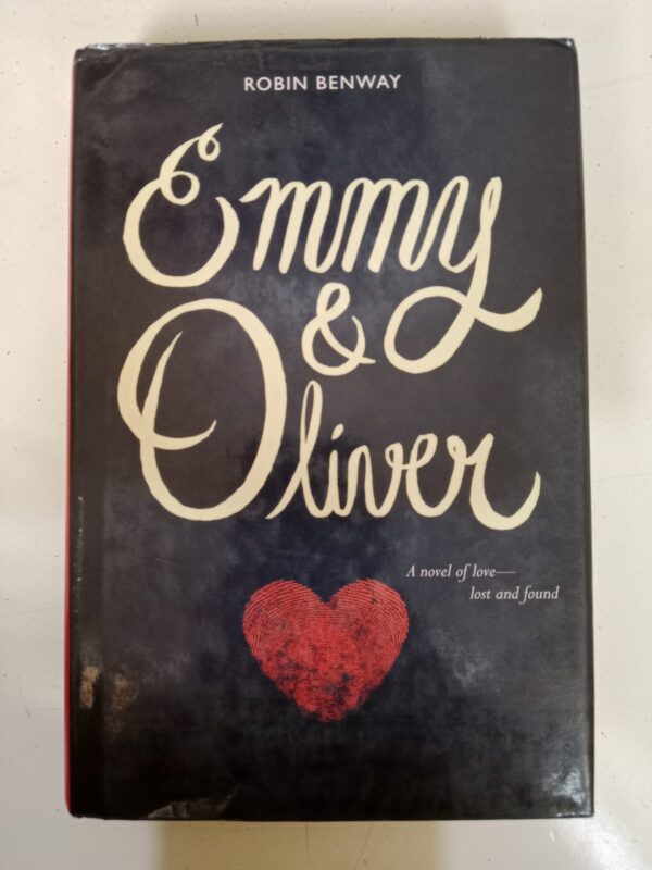 Emmy & Oliver by Robin Benway