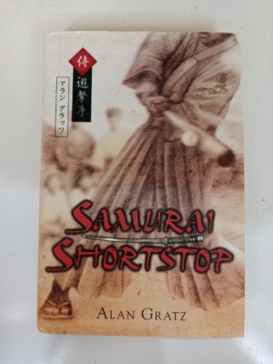 Samurai Shortstop by Alan Gratz