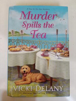 Murder Spills the Tea by Vicki Delany
