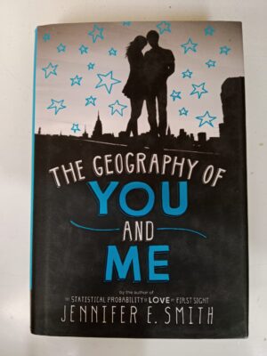 The Geography of You and Me by Jennifer E. Smith