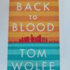 Back to Blood by Tom Wolfe