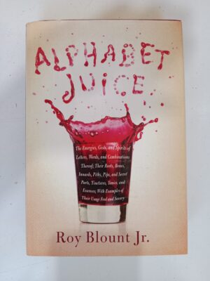 Alphabet Juice by Roy Blount Jr.