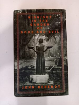 Midnight in the Garden of Good and Evil by John Berendt