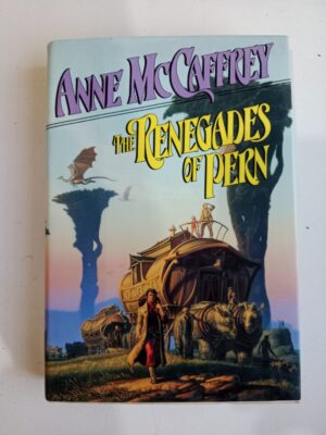 The Renegades of Pern by Anne McCaffrey