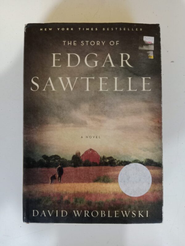 The Story of Edgar Sawtelle by David Wroblewski