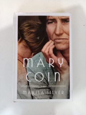 Mary Coin by Marisa Silver