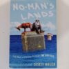 No-Man’s Lands: One Man’s Odyssey Through The Odyssey by Scott Huler
