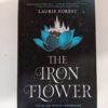 The Iron Flower by Laurie Forest
