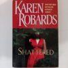 Shattered by Karen Robards