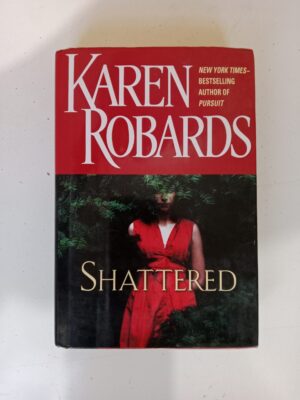 Shattered by Karen Robards
