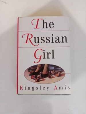 The Russian Girl by Kingsley Amis