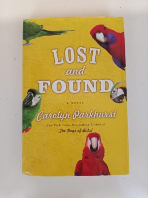 Lost and Found by Carolyn Parkhurst