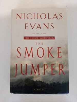 The Smoke Jumper by Nicholas Evans