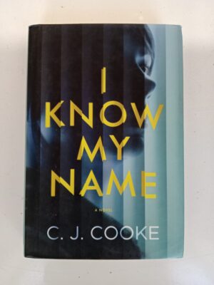 I Know My Name by C.J. Cooke