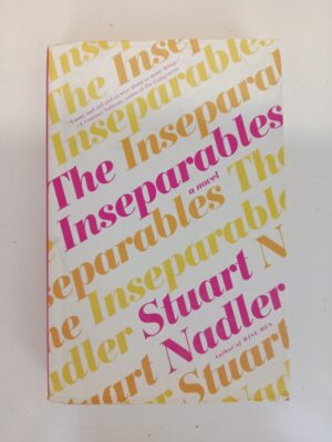 The Inseparables by Stuart Nadler