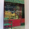 Bread Alone by Judith Ryan Hendricks