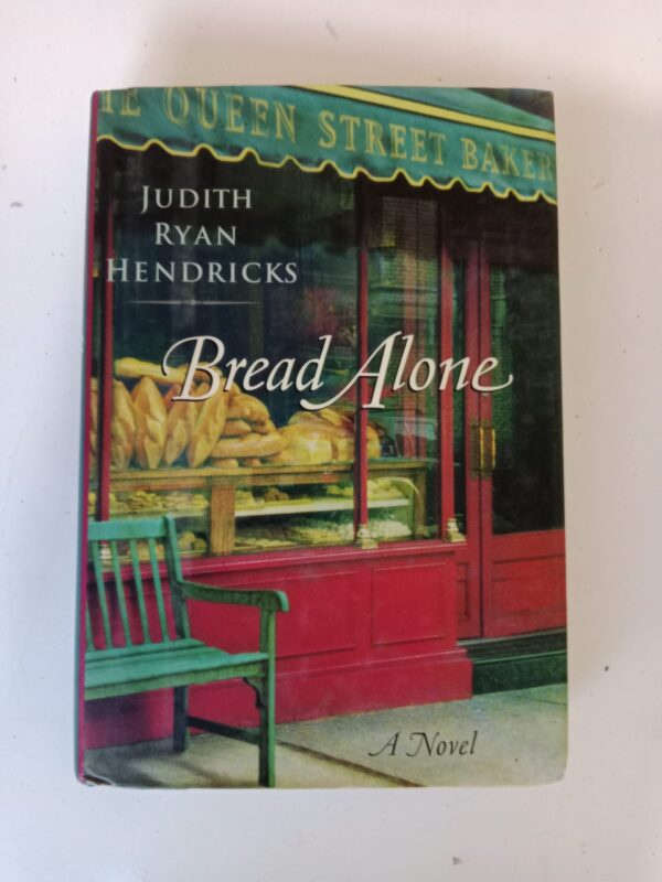 Bread Alone by Judith Ryan Hendricks