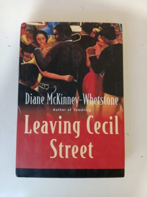 Leaving Cecil Street by Diane McKinney-Whetstone