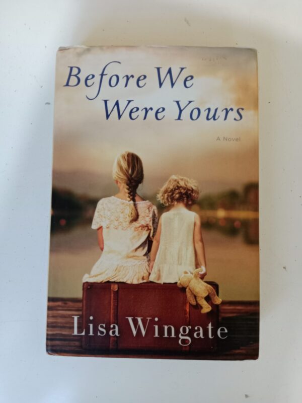 Before We Were Yours by Lisa Wingate
