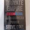 Private Empire: ExxonMobil and American Power by Steve Coll