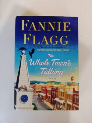 The Whole Town’s Talking by Fannie Flagg