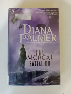 The Morcai Battalion by Diana Palmer