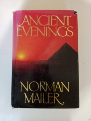 Ancient Evenings by Norman Mailer